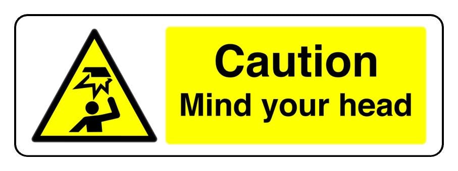 Caution Mind Your Head - safety sign - High tack self-adhesive sticker (600mm x 200mm) Viewing Distance within 14m.