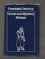 Twentieth-Century Crime and Mystery Writers (St James Guide to Crime and Mystery Writers) 0912289171 Book Cover