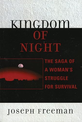 Kingdom of Night: The Saga of a Woman's Struggle for Survival