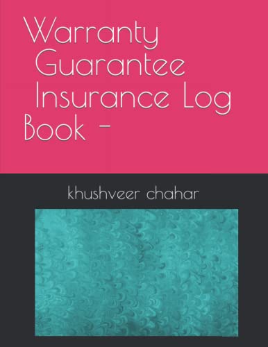 Warranty / Guarantee / Insurance Log Book -