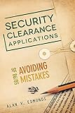 Security Clearance Applications: SF86/85 Avoiding Mistakes