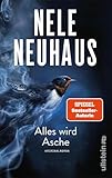 Alles wird Asche: Kriminalroman | Der neue Bestseller der Krimi-Königin (Ein Bodenstein-Kirchhoff-Krimi 12)