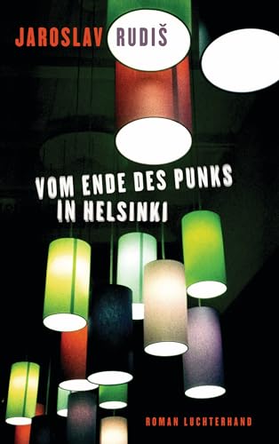 Vom Ende des Punks in Helsinki: Roman (German Edition)