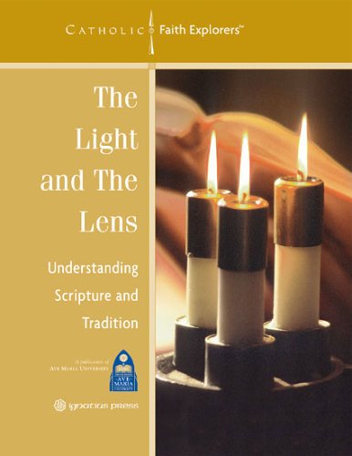Buy The Light and the Lens: Understanding Scripture and Tradition ...