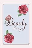  Beauty Diary: Self Pampering Journal (Red Rose)
