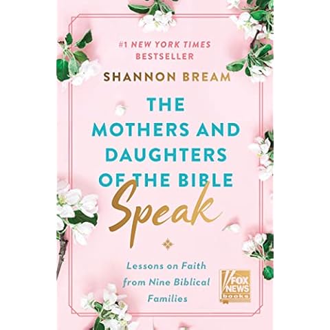The Mothers and Daughters of the Bible Speak: Lessons on Faith from Nine Biblical Families Cover