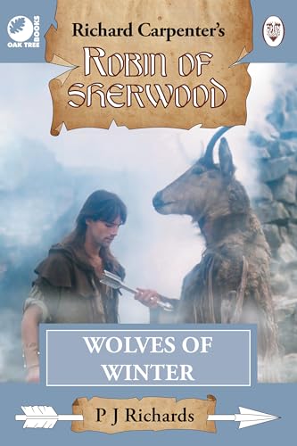 Robin of Sherwood - Wolves of Winter: from Richard Carpenter's Robin of Sherwood