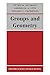 Groups and Geometry (Oxford Science Publications)