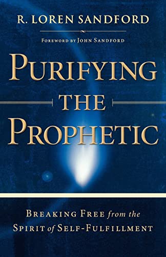 Purifying the Prophetic: Breaking Free from the Spirit of Self-Fulfillment