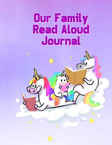 Our Family Read Aloud Journal: Unicorn Edition