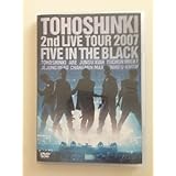 2nd LIVE TOUR 2007 ~Five in the Black~〈初回限定盤〉 [DVD]