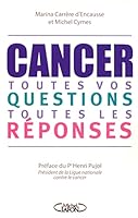 Cancer toutes vos questions toutes les réponses 2749905710 Book Cover