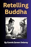 Retelling Buddha: A read-aloud story B0DDTKR7CH Book Cover