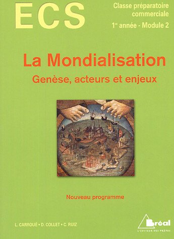 La mondialisation : Genèse, acteurs et enjeux