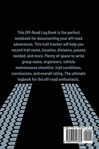 Off-Roading Log Book: Backroad Trail Notebook, Rating Trails, And Terrain, Motocross, Vehicle Mainte