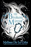 The Broken Mirror: Never After