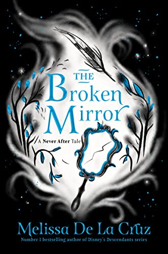 The Broken Mirror: Never After