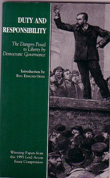 Paperback Duty And Responsibility: The Dangers Posed to Liberty by Democratic Governance Book