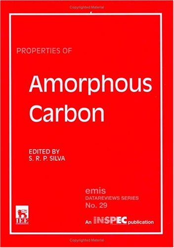 Buy Properties of Amorphous Carbon: No. 29 (EMIS Datareviews) โ BookShops.in
