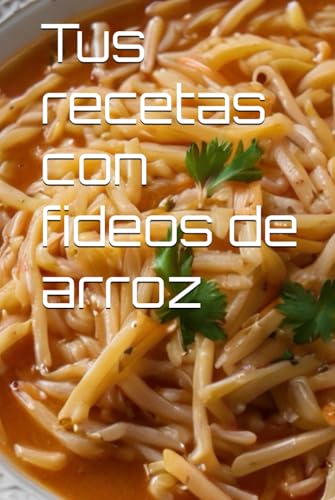 Tus recetas con fideos de arroz