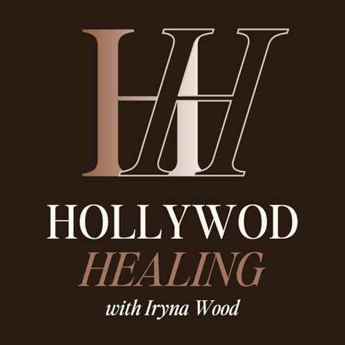 HOLLYWOOD HEALING with Iryna Wood cover art