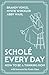 Schol&Atilde;&copy; Every Day: How to Be a Thinking Mom
