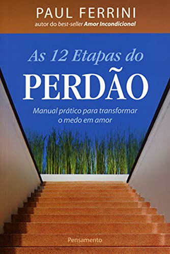 As 12 Etapas do Perdão