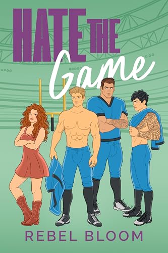 Hate The Game: A Contemporary Reverse Harem Romance (Playing Dirty Book 1)