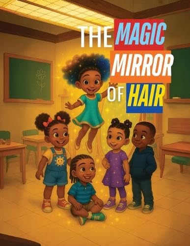 The Magic Mirror of Hair      Paperback – February 17, 2026