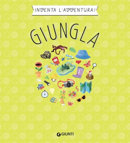 Giungla. Inventa L'avventura. Ediz. A Colori - 3