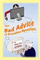 The Bad Advice of Grandma Hasenfuss 055726037X Book Cover