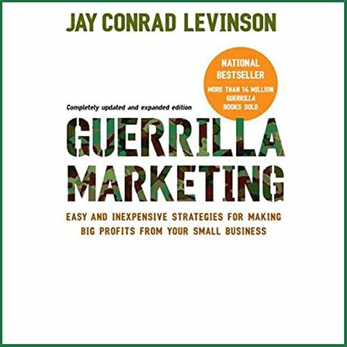 Guerrilla Marketing - Jay Conrad Levinson