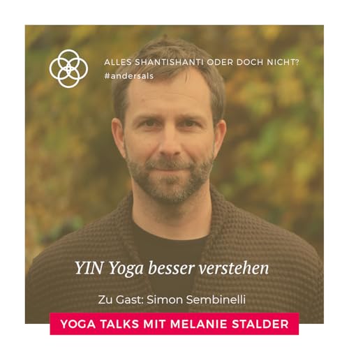 『YIN Yoga besser verstehen - Interview mit Simon Sembinelli』のカバーアート