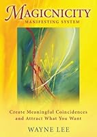 Magicnicity Manifesting System 0973567511 Book Cover