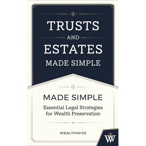 WealthWise Publications's Trusts and Estates Made Simple episode artwork
