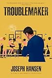 Troublemaker (A Dave Brandstetter Mystery)