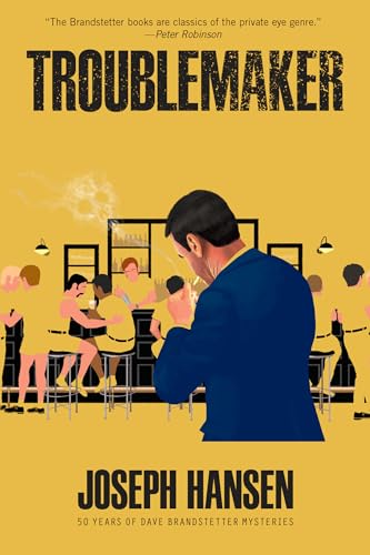 Troublemaker (A Dave Brandstetter Mystery)