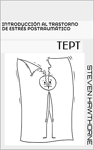 Introducción al trastorno de estrés postraumático: TEPT (DSM. CUADERNILLOS TRASTORNOS MENTALES. PSICOLOGÍA.)