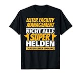 Leiter Facility Management lustiges T-Shirt