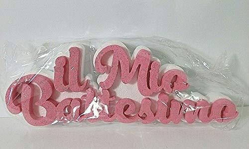 Polian Il Mio Battesimo Rosa Bimba Scritta POLISTIROLO 34x13x4 cm Party Festa