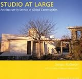 Studio at Large: Architecture in Service of Global Communities