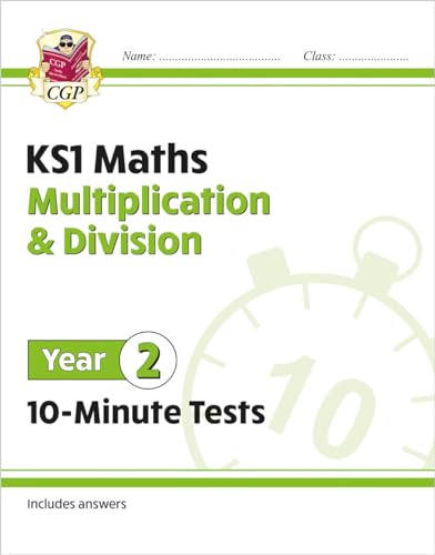 New KS1 Maths 10-Minute Tests: Multiplication & Division - Year 2: superb for catching up at home (CGP KS1 Maths)