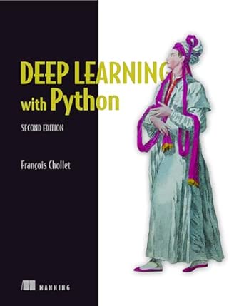 Deep Learning with Python, Second Edition: Chollet, Francois ...
