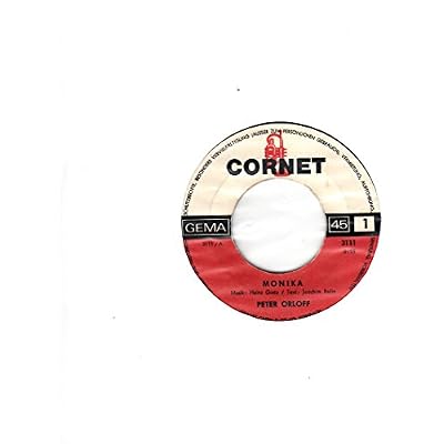 ORLOFF, PETER / MONIKA / DIE SCH&Ouml;NSTEN M&Auml;DCHEN GIBTS IN GERMANY / ERSATZ-LOCH-H&Uuml;LLE - ORIGINALH&Uuml;LLE nicht vorhanden / CORNET # 3111 / Deutsche Pressung / 7" Vinyl SP Single-Schallplatte /