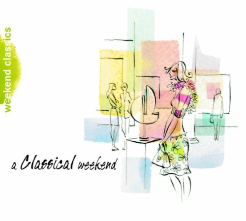 VARIOUS - A CLASSICAL WEEKEND [Audio CD] Various Composers; Antonio Vivaldi and Eugen Jochum