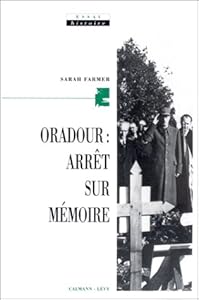 Oradour : arrêt sur mémoire