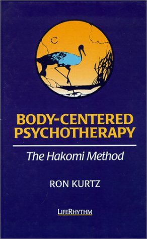 Body-Centered Psychotherapy: The Hakomi Method ... 0940795183 Book Cover