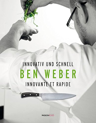 Ben Weber: Innovativ und schnell - Innovante et rapide