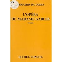 L'Op&eacute;ra de madame Gabler