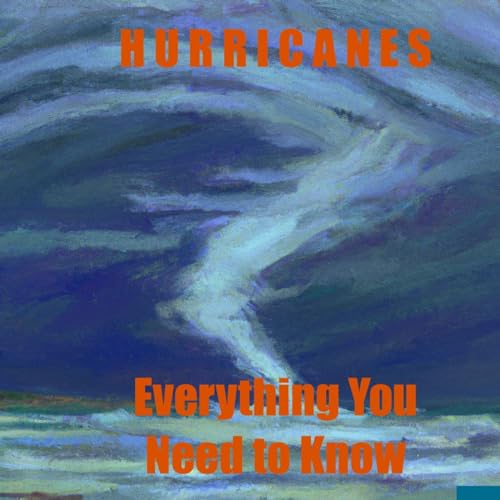 Hurricanes - Everything You Need to Know cover art